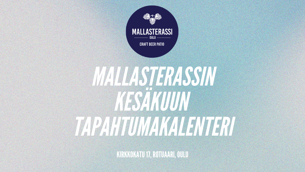 Mallasterassi Oulu tapahtumakalenteri