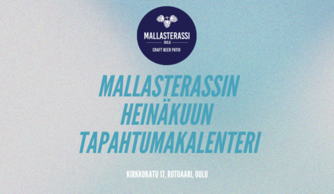 Mallasterassi Oulu Heinäkuun tapahtumakalenteri